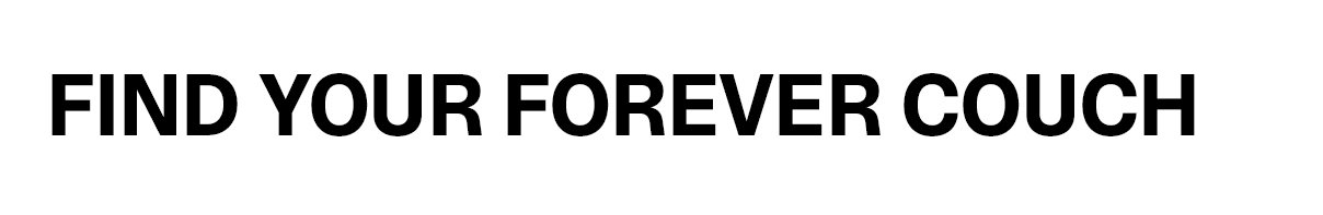 Find Your Forever Couch