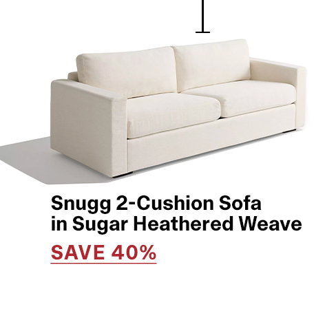 Snugg | SAVE 40% >>