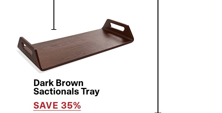 Dark Brown Sactionals Tray | SAVE 35% >>