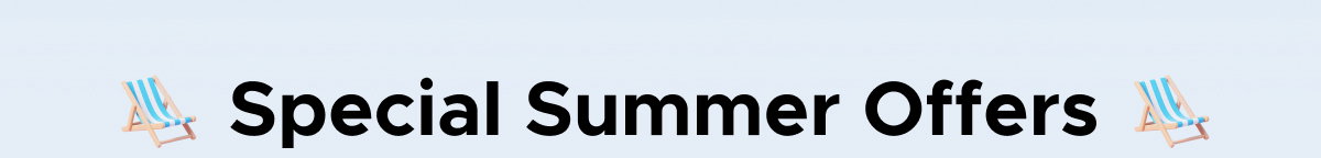 Special Summer Offers