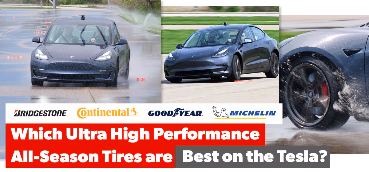 Which Ultra High Performance All-Season Tires are Best on the Tesla?