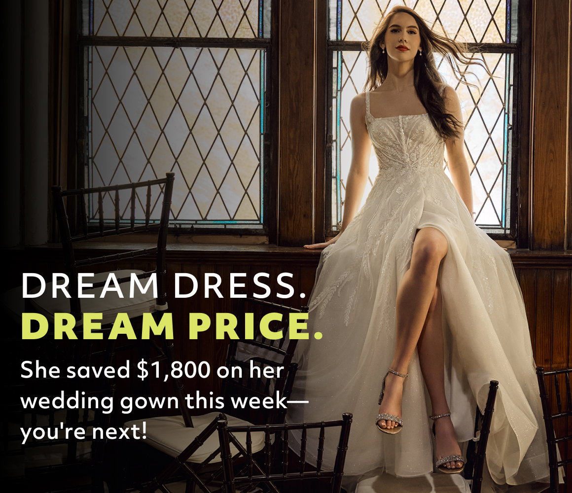 DREAM DRESS. DREAM PRICE.