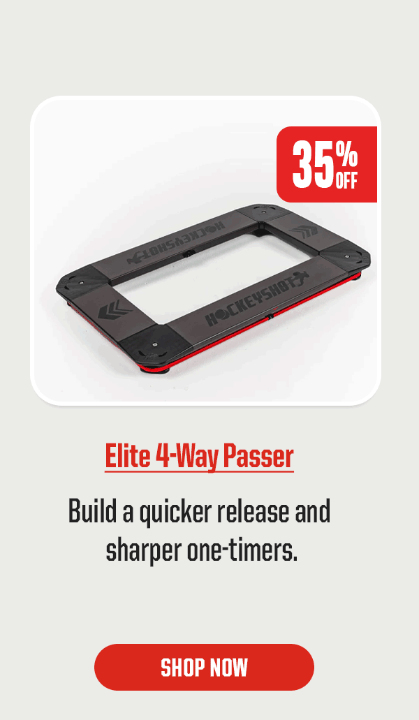 Product Block 2: Elite 4-Way Passer. Build a quicker release and sharpen one-timers. 35% Off. CTA: Shop Now. 