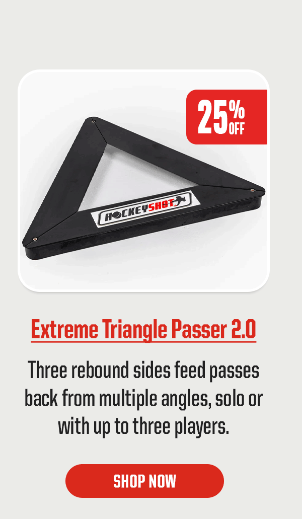 Product Block 1: Extreme Triangle Passer 2.0. Three rebound sides feed passes back from multiple angles, solo or with up to three players. 25% Off. CTA: Shop Now