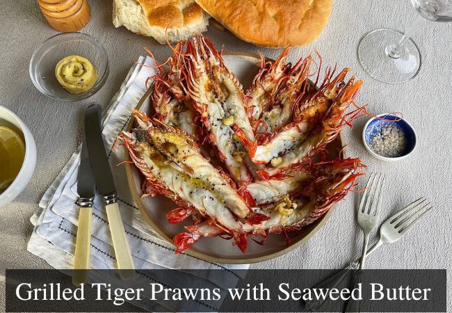 Grilled Tiger Prawns with Seaweed Butter