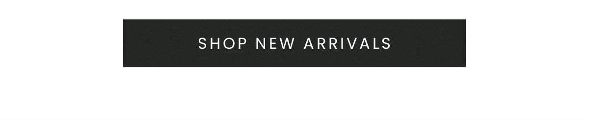 Shop New Arrivals