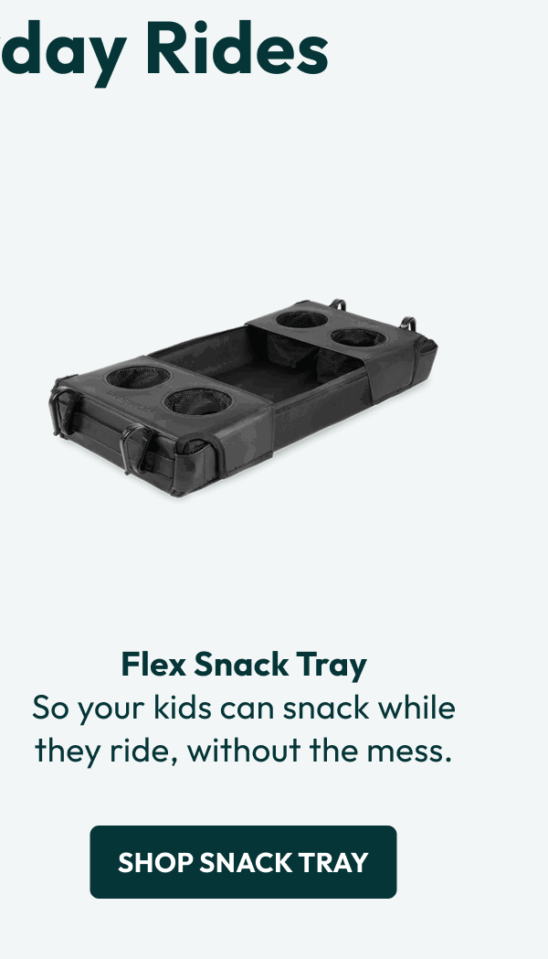 Flex Snack Tray So your kids can snack while they ride, without the mess. | Shop Snack Tray