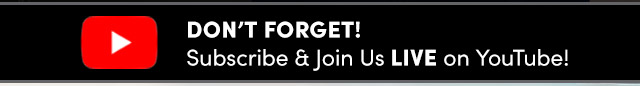 Don't Forget - Subscribe & Join Us LIVE on YouTube!