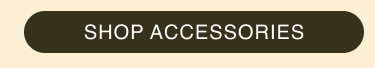 SHOP ACCESSORIES