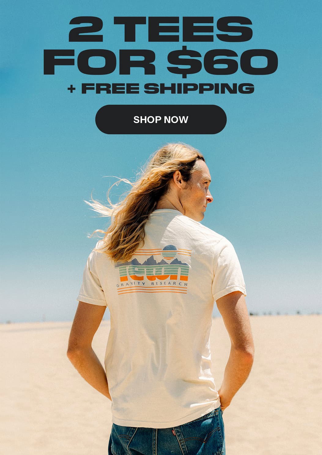 2 Tees for $60 Starts Now