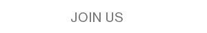JOIN US