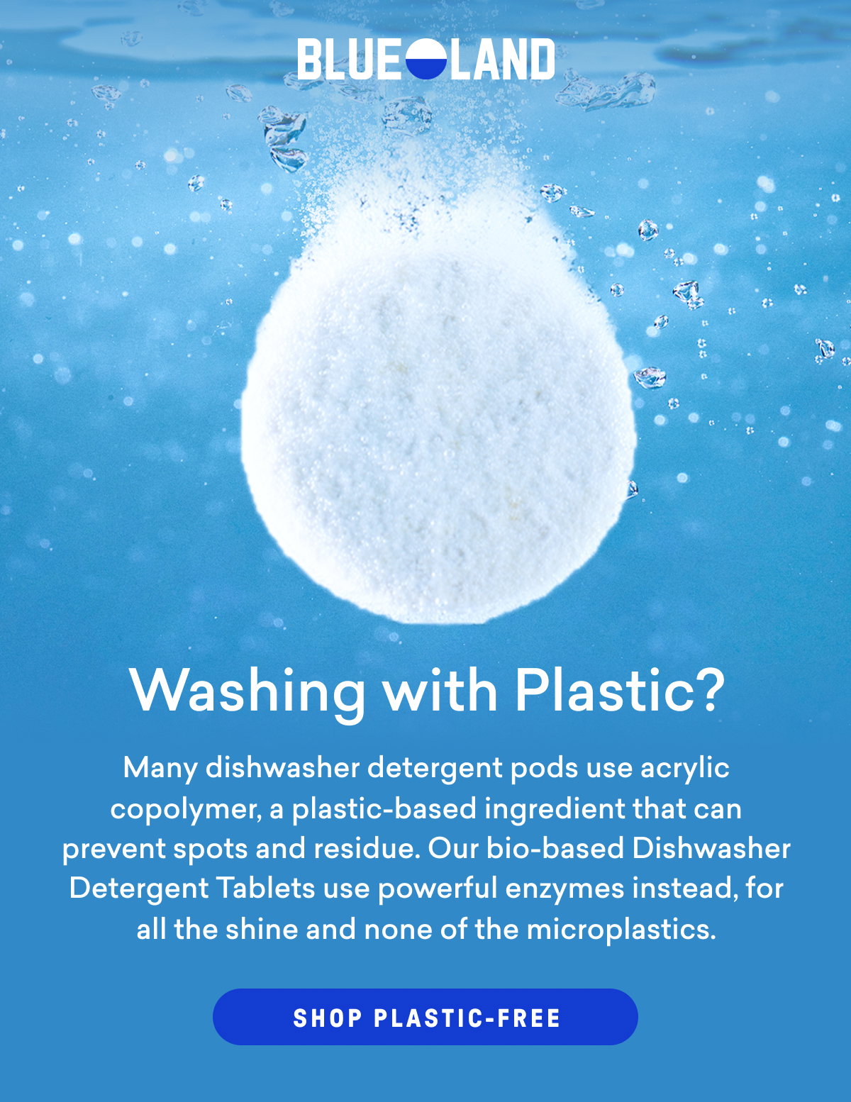 Our Dishwasher Detergent Tablets are 100% plastic free, unlike what might be sitting under your kitchen sink.