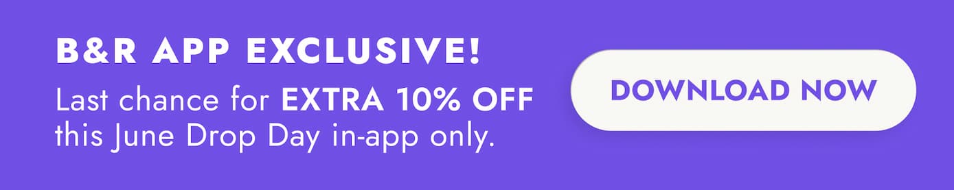 introducing: the bums & roses app. download today to save extra 10% on all june drop days