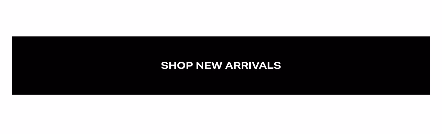 Shop New Arrivals