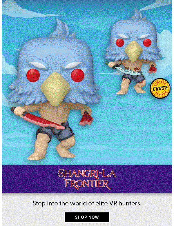  Shangri-La Frontier Step into the world of elite VR hunters. SHOP NOW 