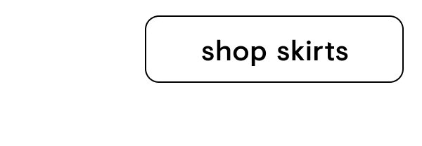 Shop skirts