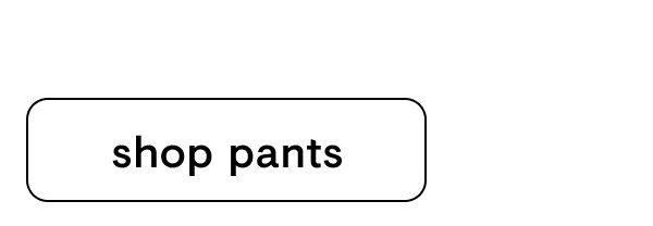 Shop pants