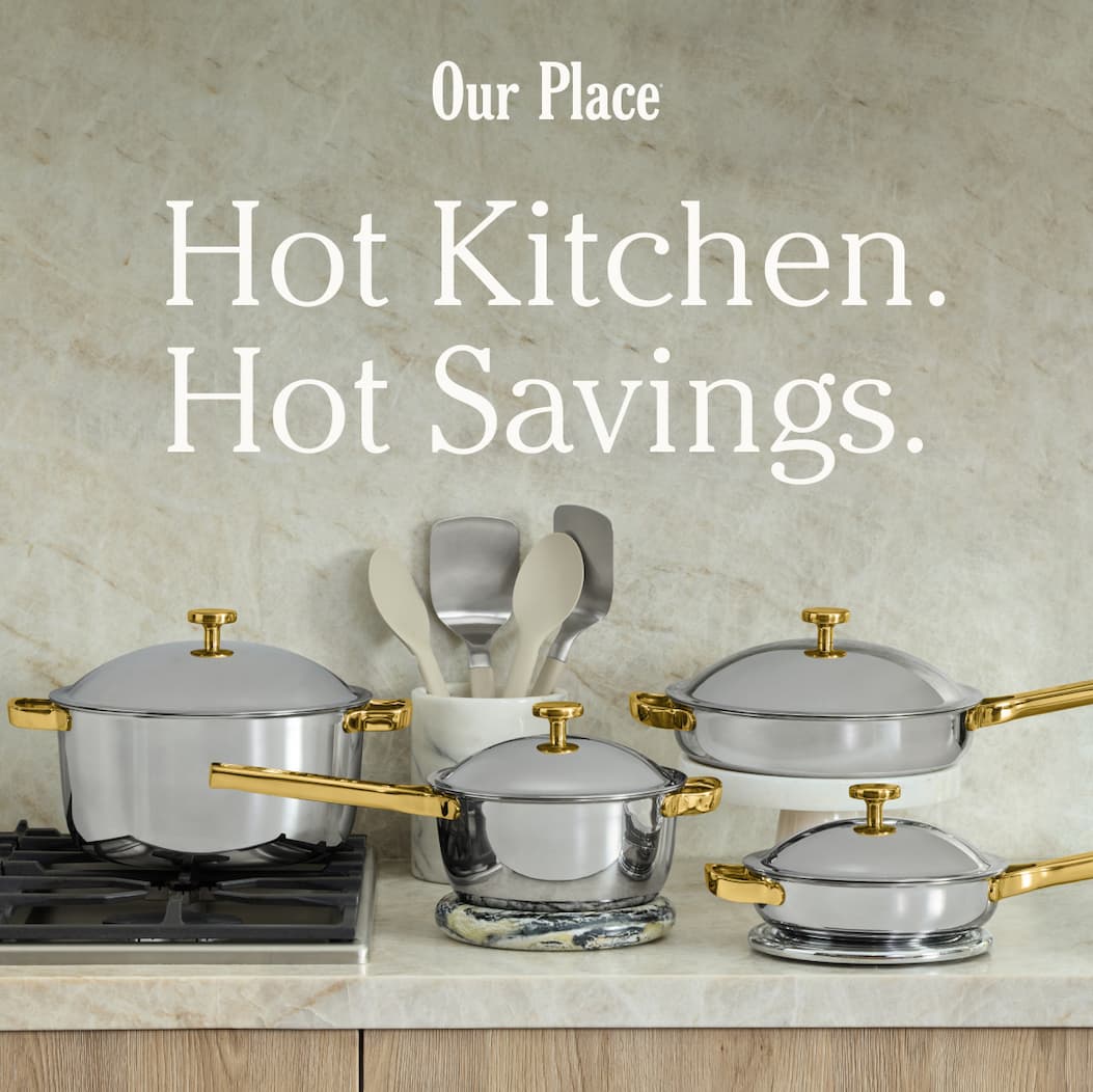 Our Place | Hot Kitchen. Hot Savings.