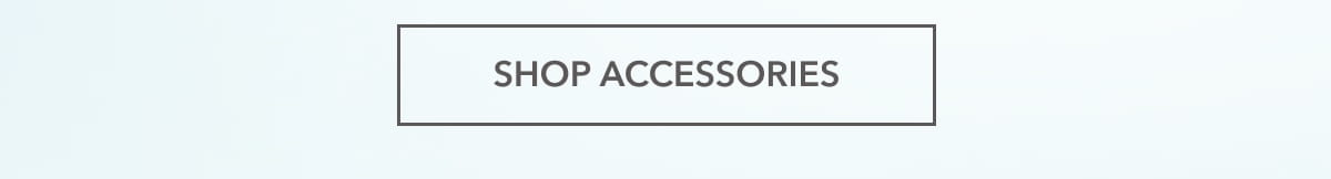 SHOP ACCESSORIES
