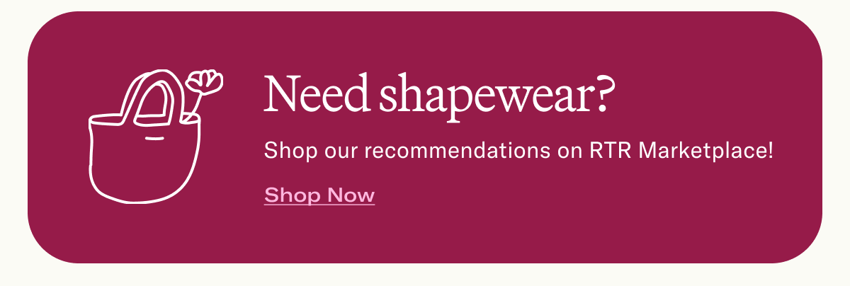 Need shapewear?