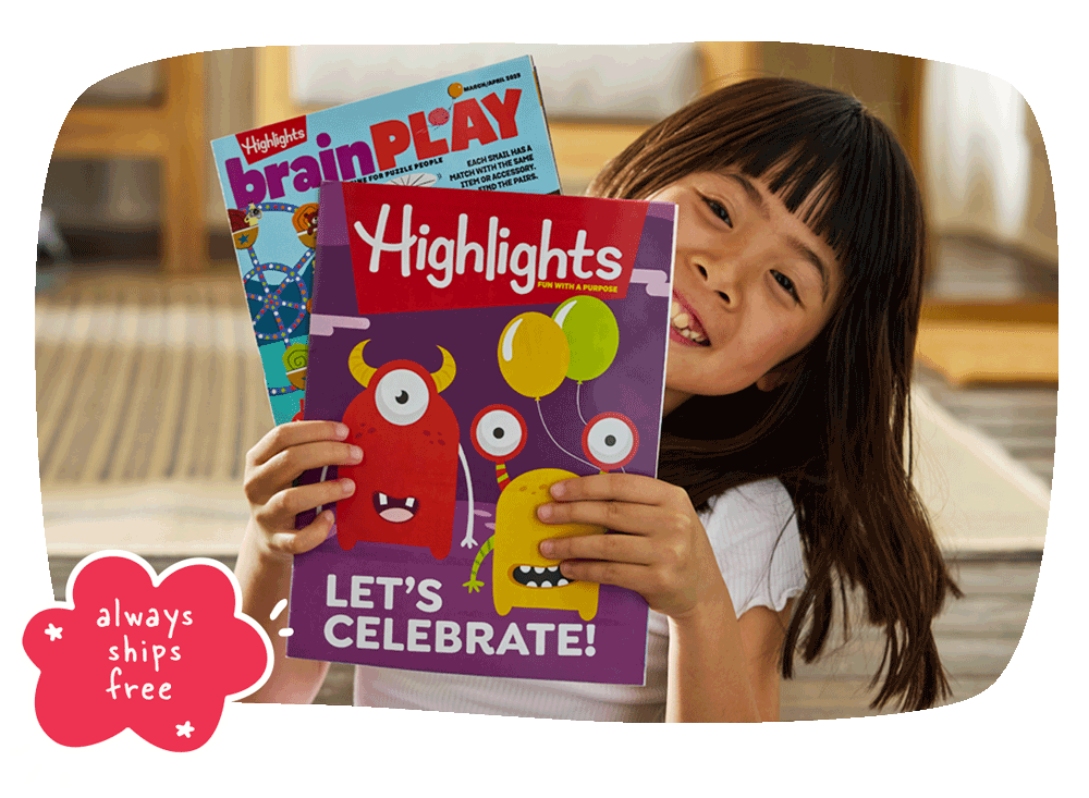 Magazines from Highlights: Always Ships Free!