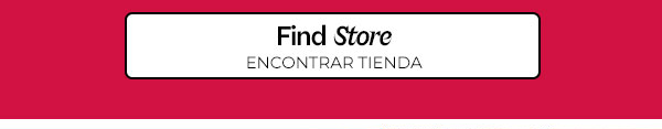Find a Store | Encontrar Tienda