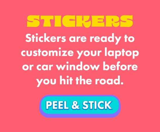 Stickers are slappable on laptops, water bottles, or anywhere that needs more personality.
