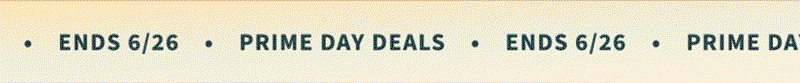 Prime Day Deals | Ends 6/26