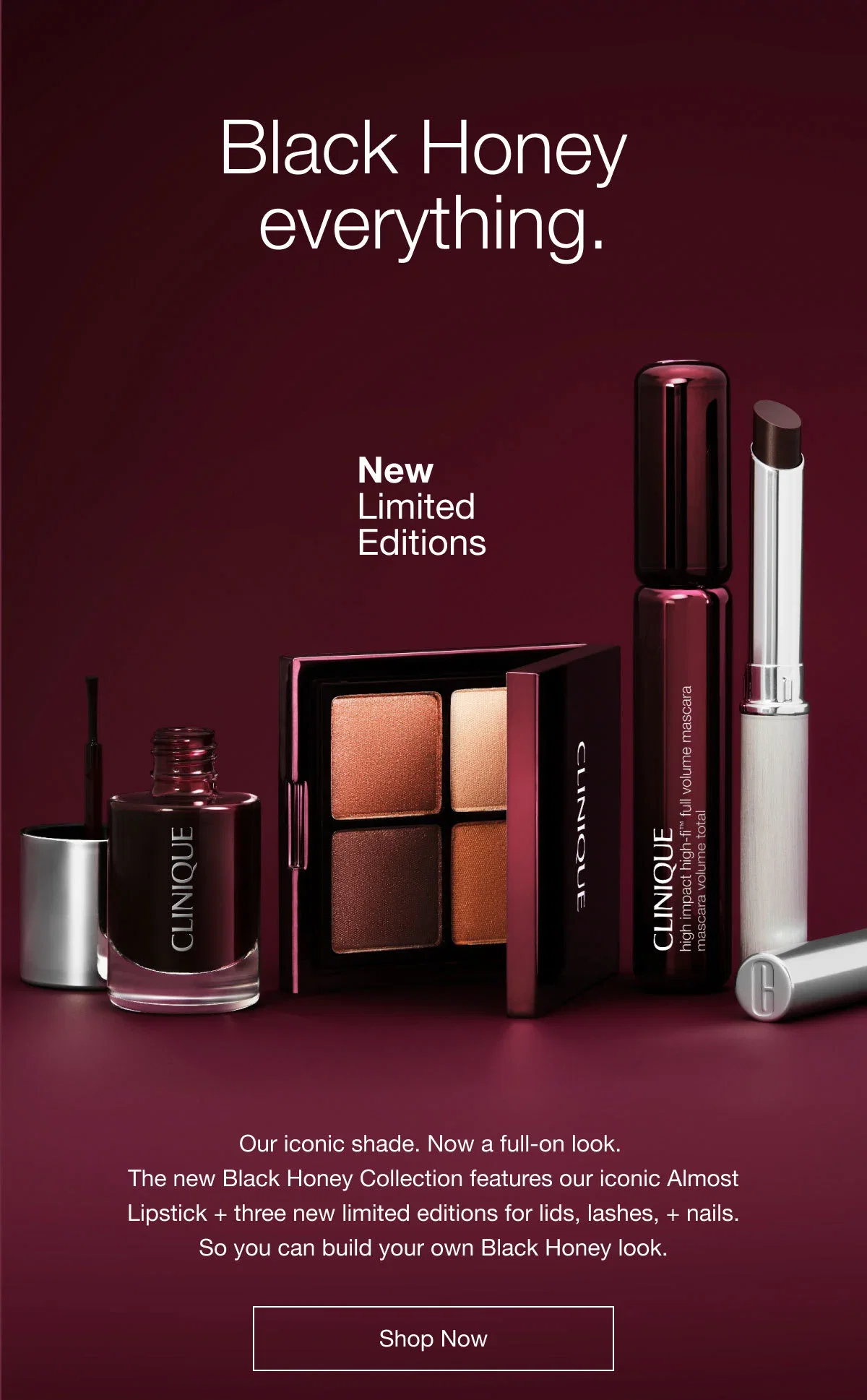 Black Honey everything. | New Limited Editions | Our iconic shade. Now a full-on look. The new Black Honey Collection features our iconic Almost Lipstick + three new limited editions for lids, lashes, + nails. So you can build your own Black Honey look. | Shop Now