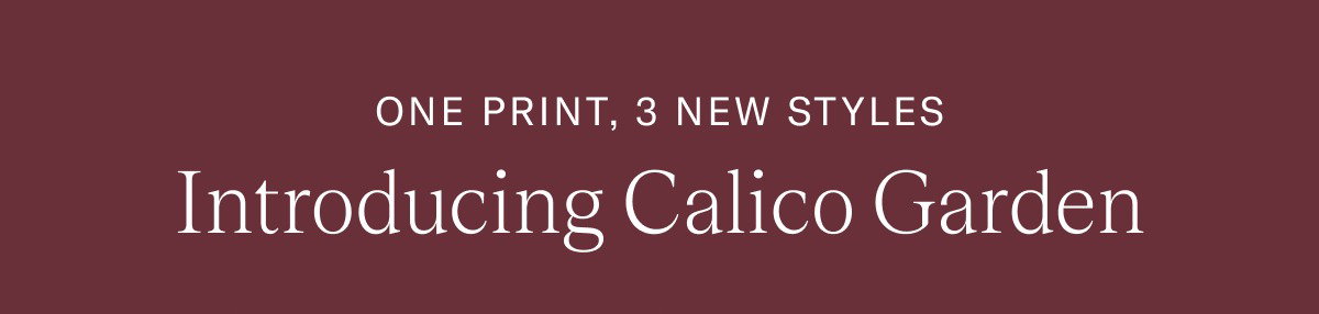 One Print, 3 New Styles