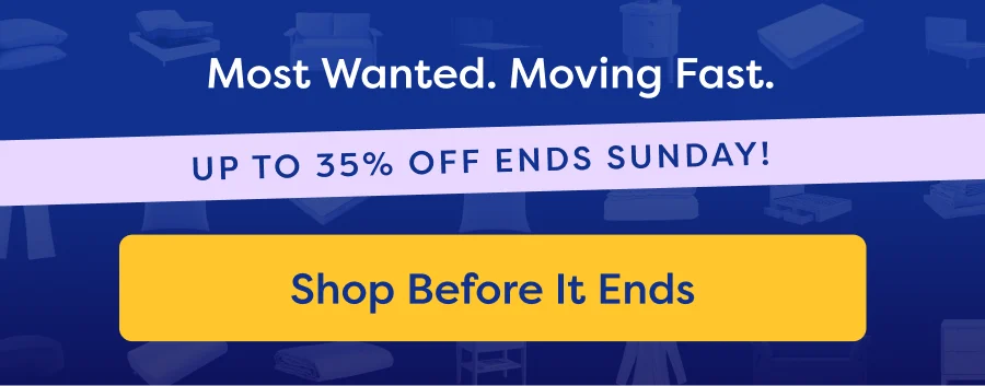 Most Wanted. Moving Fast. Up to 35% OFF Ends Sunday! Shop Before It Ends.