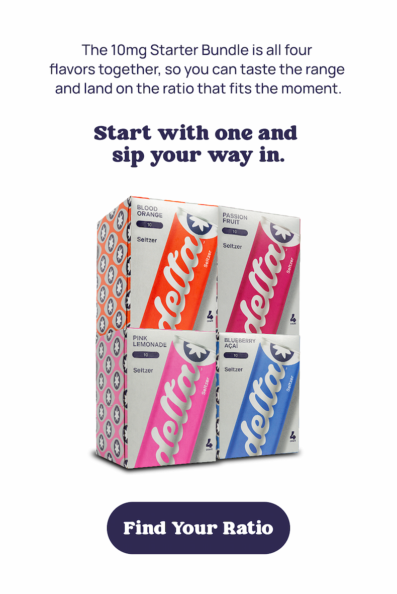 The 10mg Starter Bundle is all four flavors together, so you can taste the range  and land on the ratio that fits the moment. Start with one and  sip your way in. Find Your Ratio