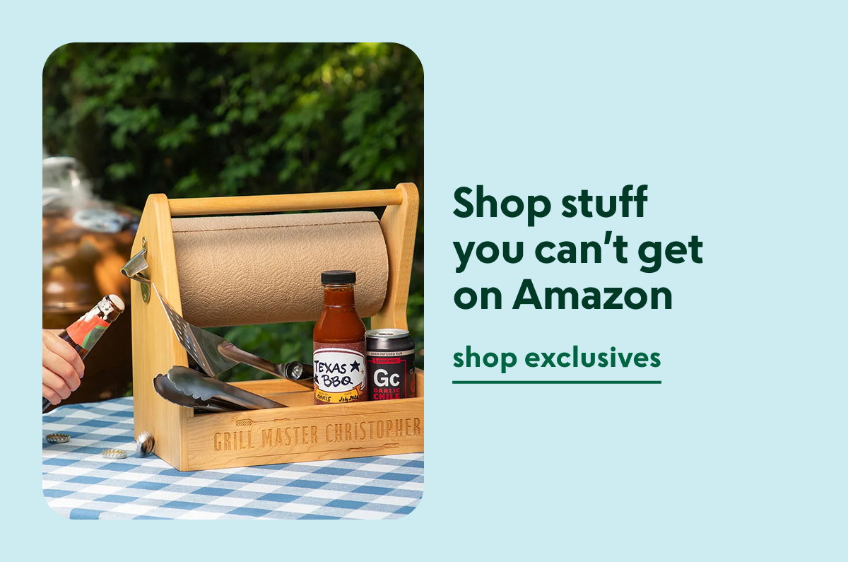 Shop stuff you can't get on Amazon