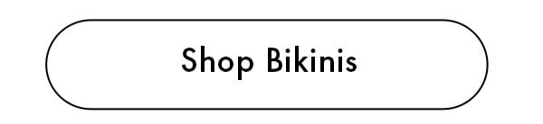 Shop Bikinis