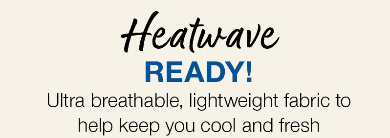 Heatwave ready