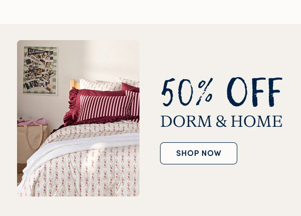 50% off dorm & home