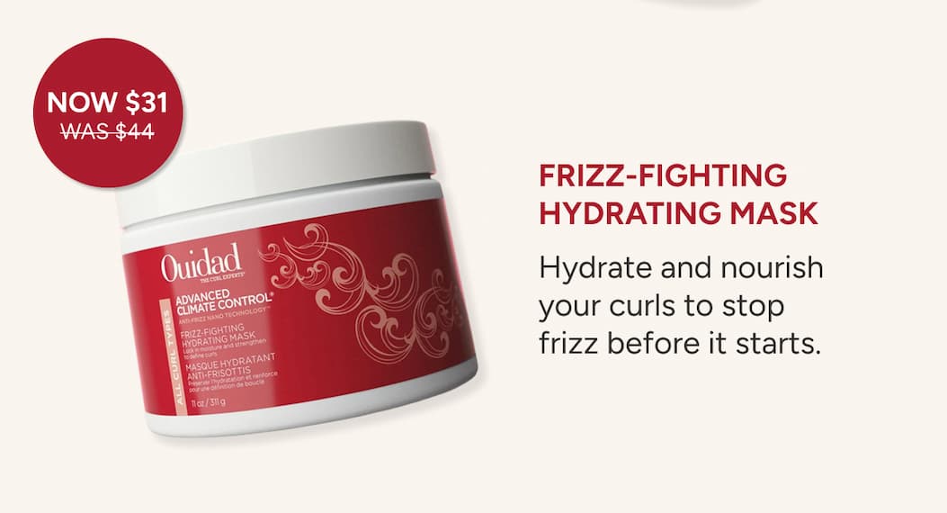 Frizz-Fighting Hydrating mask to hydrate and nourish your curls to stop frizz before it starts. 