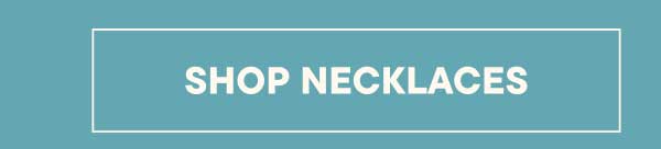 Shop Necklaces
