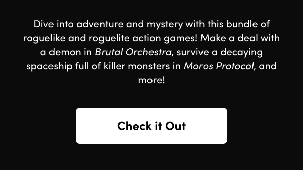 Make a deal with a demon in Brutal Orchestra, survive a decaying spaceship full of killer monsters in Moros Protocol, and more!
