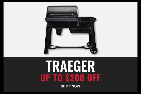 Shop Traeger Sale. Up to $200 off.
