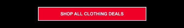 Shop All Clothing Deals.