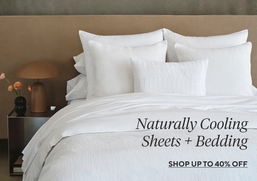 Naturally Cooling Sheets + Bedding Shop up to 40% Off