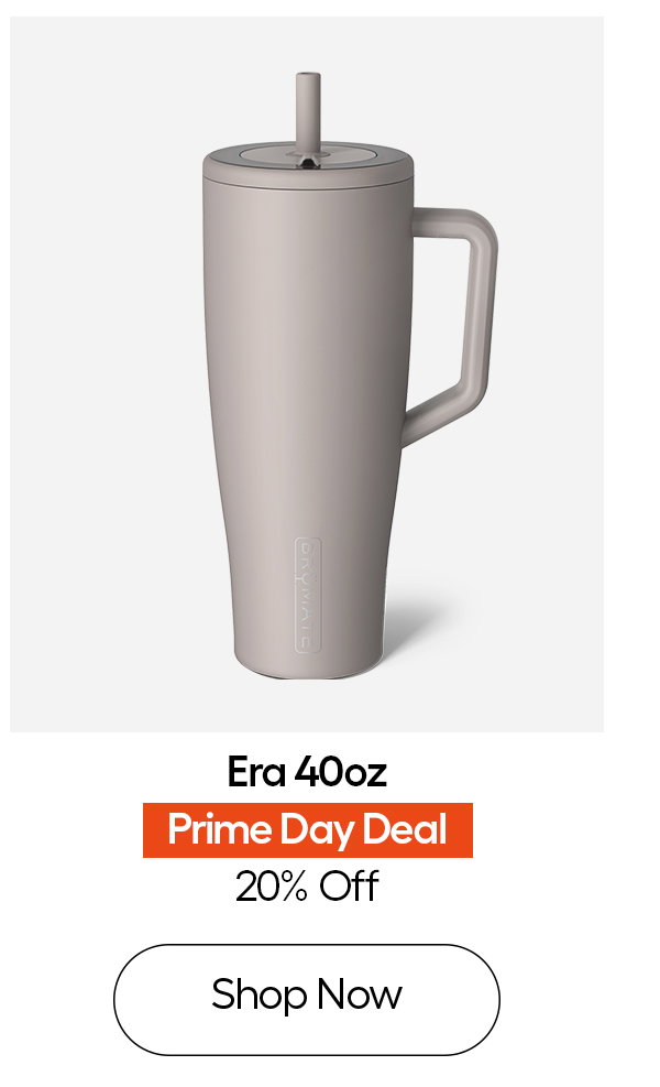 Era 40oz - 20% Off!