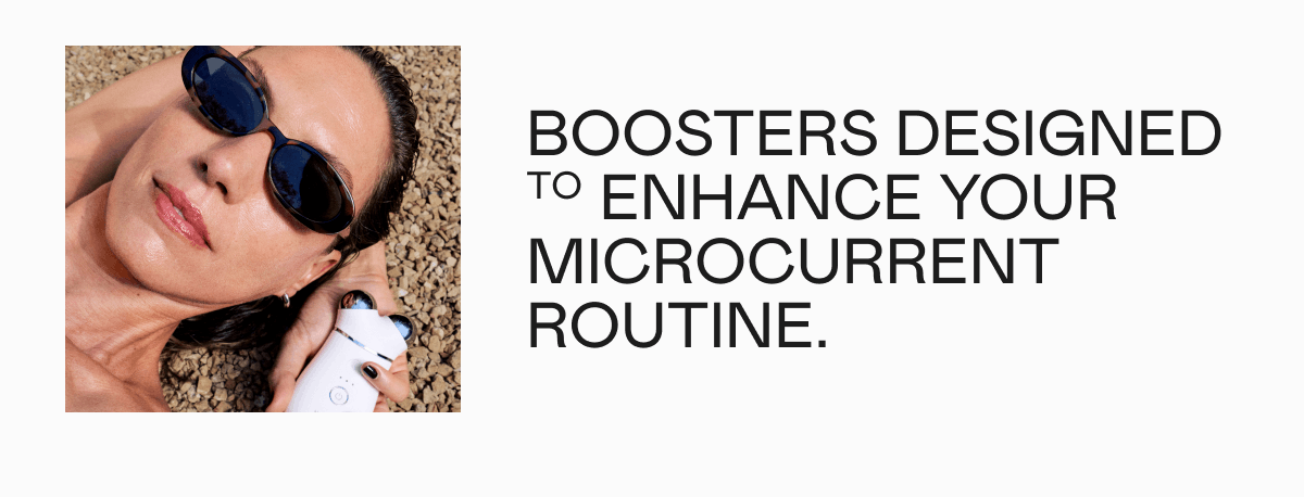 Boosters designed to enhance your microcurrent routine.