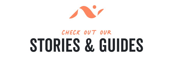 EXPLORE ALL STORIES & GUIDES