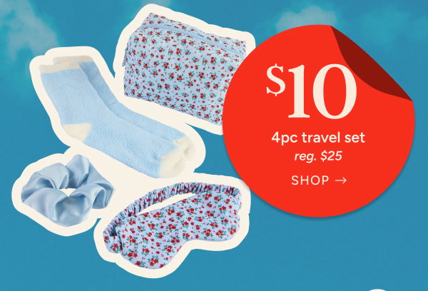 $10 4pc Travel Set (reg. $25)