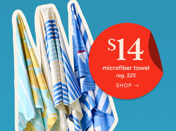 $14 Microfiber Towel (reg. $25)