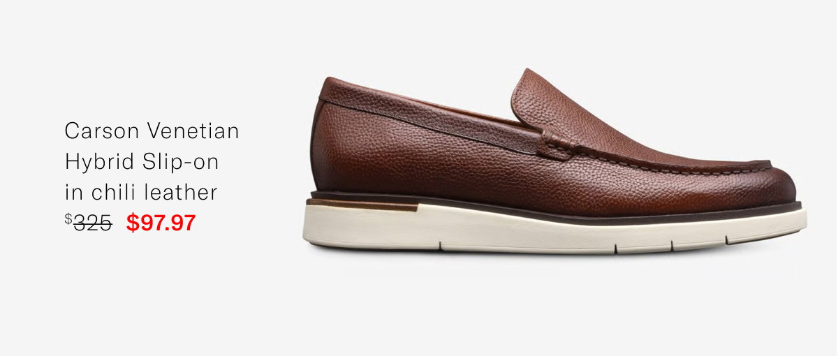 Click here to save on the Carson Veneitian Hybrid Slip-on in chili leather. Regular price $325, available for $97.97 during Summer Warehouse Sale.