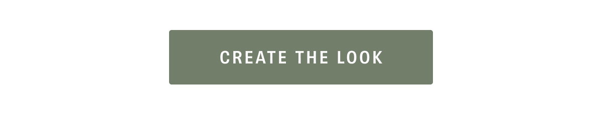Create the Look
