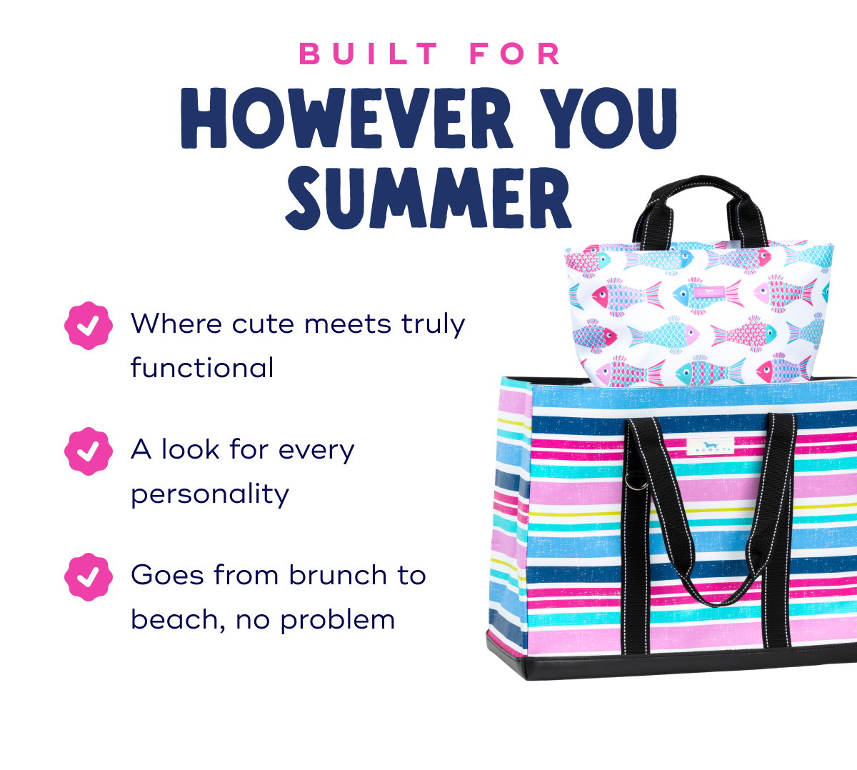 Built for However You Summer Where cute meets truly functional A look for every personality Goes from brunch to beach, no problem